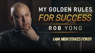 Rob Yong discusses his Golden Rules in Life and Poker