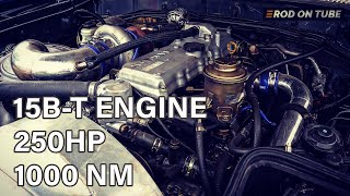 If you miss it, it's broken 15B-T Engine EP.1 Power upgrade 250HP, torque 1,000 N-m - Rod On Tube