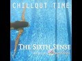 The best chillout  the sixth sense mixed by springlady