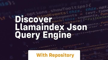 Discover llamaindex json query engine