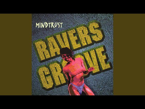 Mindtrust — Ravers Groove (Radio Edit)