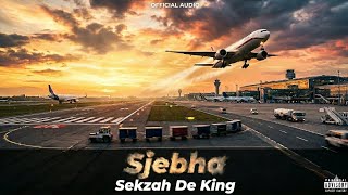 Sekzah De King - Sjebha (Official Audio) ft. Dallas Bro & SphedaSoul 