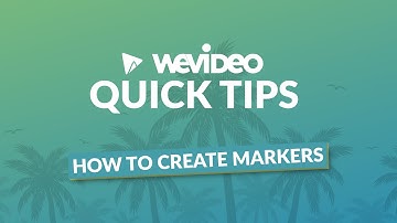 WeVideo Quick Tip | Using markers on the timeline