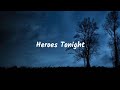 Heroes Tonight - Janji feat Daniel Levi (Lyrics)