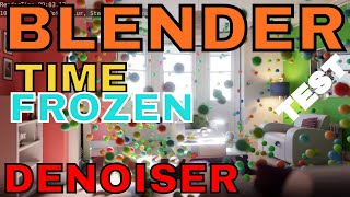 TIME FROZEN BALLS SPLASH DENOISER TEST