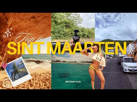 vlog | birthday vaca to st maarten, wild girls trip + more 🌺🥂🎂