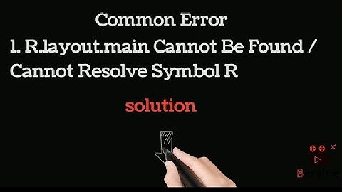 how to fix R.layout.main Cannot Be Found || Cannot Resolve Symbol R