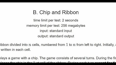 B. Chip and Ribbon || Educational Codeforces Round 158 (Rated for Div. 2)