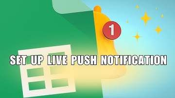 💥 TIPS: How to set up LIVE push notifications from your Google Sheets | Step by Step