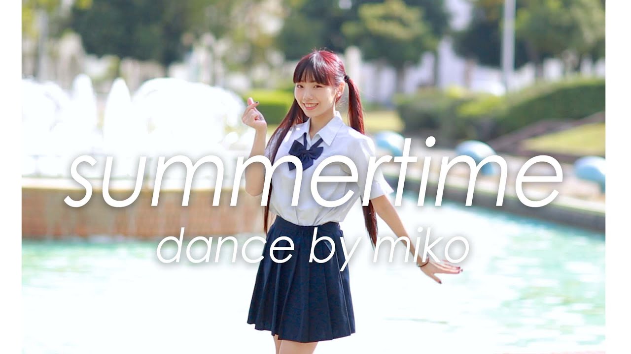 みこ】summertime 踊ってみた【秋】 - YouTube