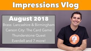 Impressions August '18 - Brass: Lancashire & Birmingham, Carson City: The Card game and 9 more!