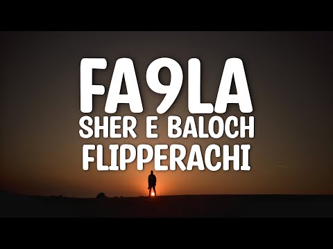Fa9la (Lyrics) - Flipperachi - Sher E Baloch Songs - Rehman Dakait Entry Full Song - Balochi Music