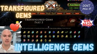 All Transfigured Gems Intelligence Preview and details Part1 Path of Exile Affliction
