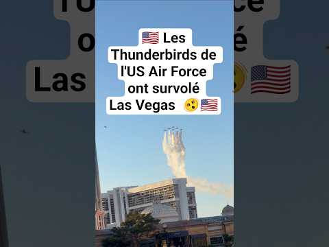 🇺🇸 Les Thunderbirds de l'US Air Force ont survolé Las Vegas ! #lasvegas