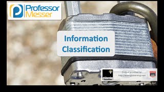 Information Classification - CompTIA Security+ SY0-401: 2.6