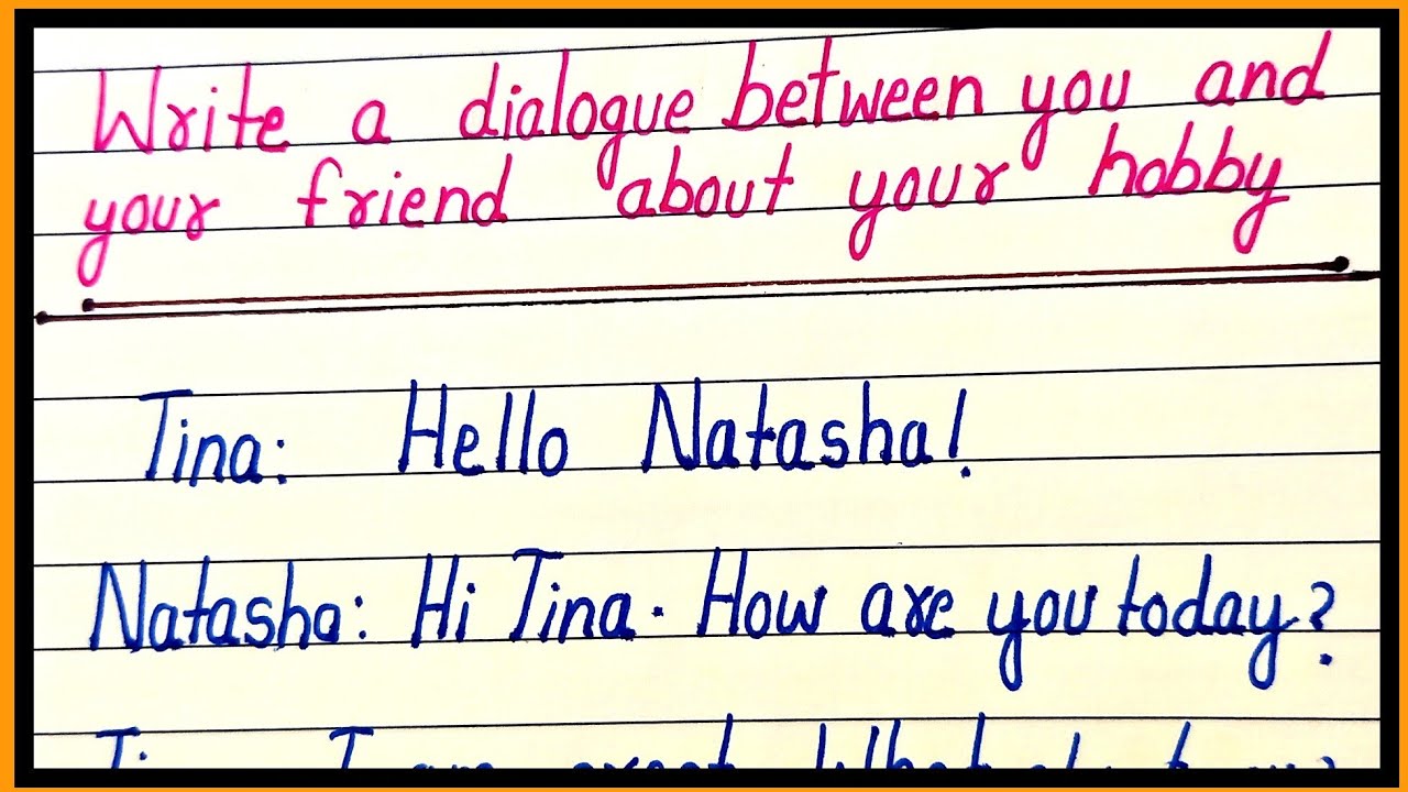 write-a-dialogue-between-you-and-your-friend-about-your-hobby-dialogue