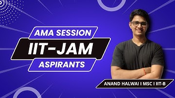AMA SESSION | IITJAM 2023 | PHYSICS | MSC ENTRANCE EXAMS | ANAND HALWAI