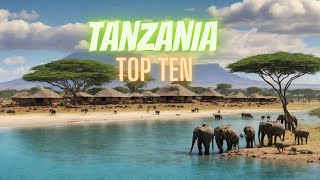 Top 10 places to visit in tanzania - travel guide