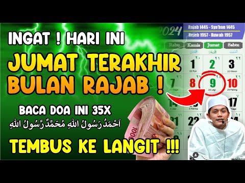 JANGAN TERLEWAT ❗ HARI INI JUM&#39;AT TERAKHIR BULAN RAJAB, INILAH AMALAN YANG DAPAT DIAMALKAN ❗