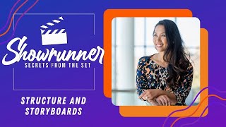 Structuring and Storyboarding Your Next Show: Showrunner Replay Edition