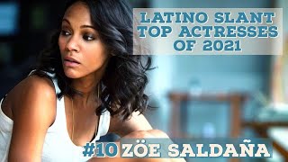 2021 Top Latina Actresses Zöe Saldaña