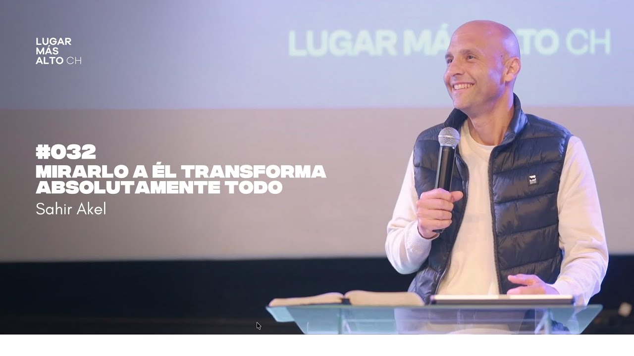 Mirarlo a Él transforma absolutamente todo | Sahir Akel