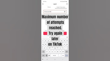 Maximum number of attempts reached. Try again later on TikTok