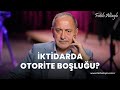 Fatih Altaylı yorumluyor: İktidarda bir otorite boşluğu mu oluştu?