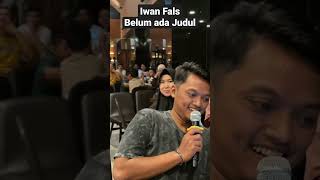 Iwan fals Belum ada judul. kecerian di Cahaya Villa. #iwanfals #akustik #cover #konser #music