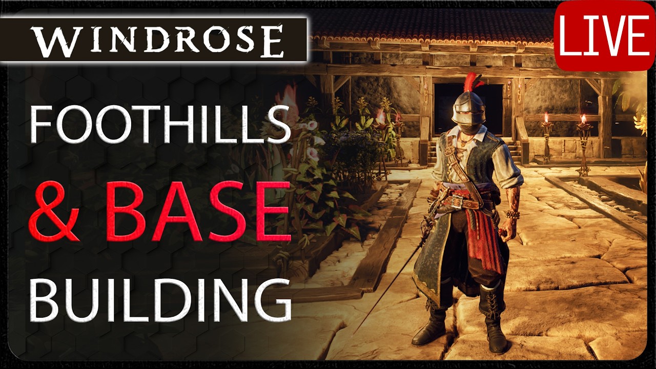Base Building & Exploring Foothills - Windrose Early Access Gameplay - Beyla's Rest MP Server