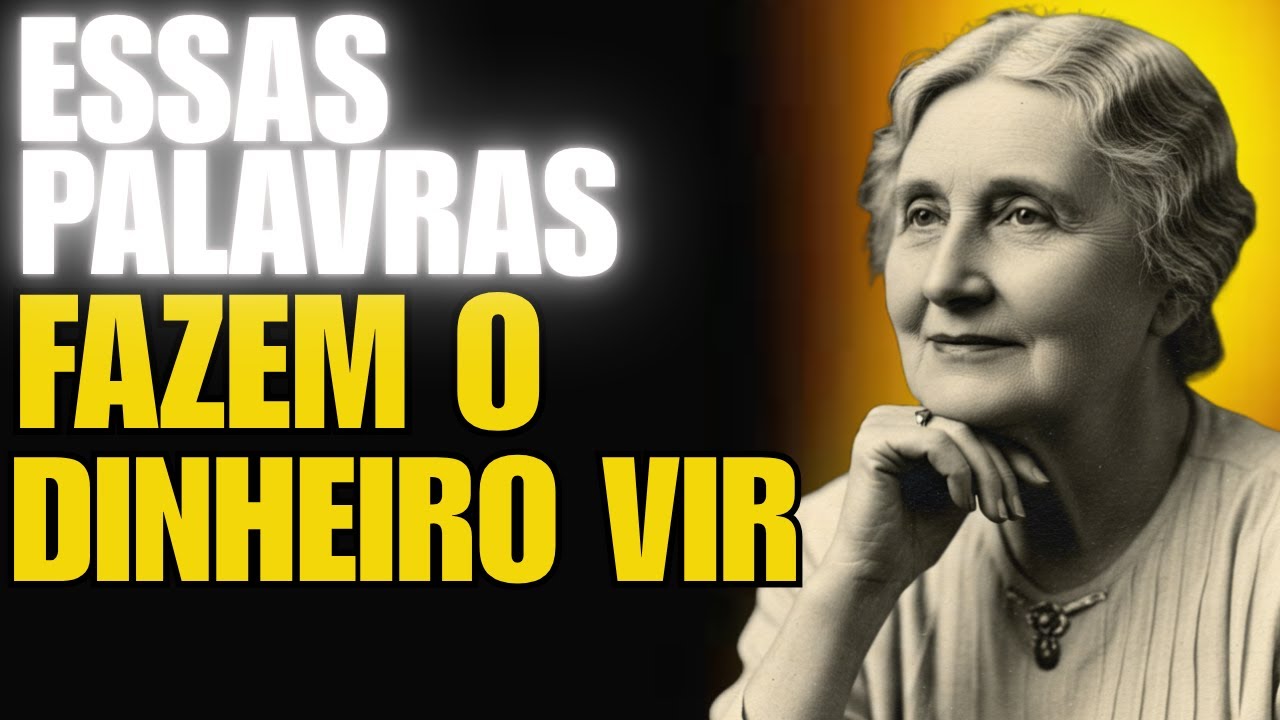 Pare de Pedir e Ordene Riqueza | Florence Scovel Shinn e a Lei da Atração do Dinheiro