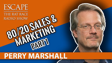 Perry Marshall - 80/20 Sales & Marketing [Part 1]
