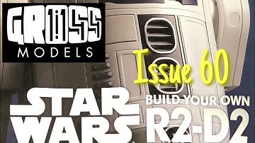 DeAgostini R2D2 build Issue 60