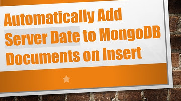 Automatically Add Server Date to MongoDB Documents on Insert
