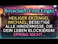 Beseitigen sie alle hindernisse die ihr leben blockieren lass mich frei  botschaften von engeln