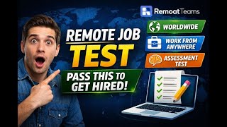 Remote Job Assessment Test | RemoatTeams Hiring Process (Work From Anywhere 🌍)