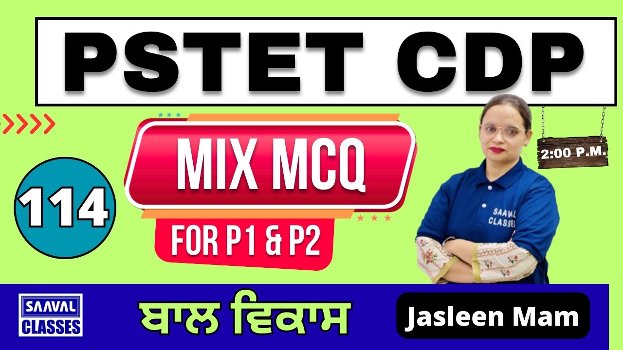 Lec-114 CTET December 2024 paper-2 MCQ || CDP | PSTET | SAAVAL CLASSES | 9988832392