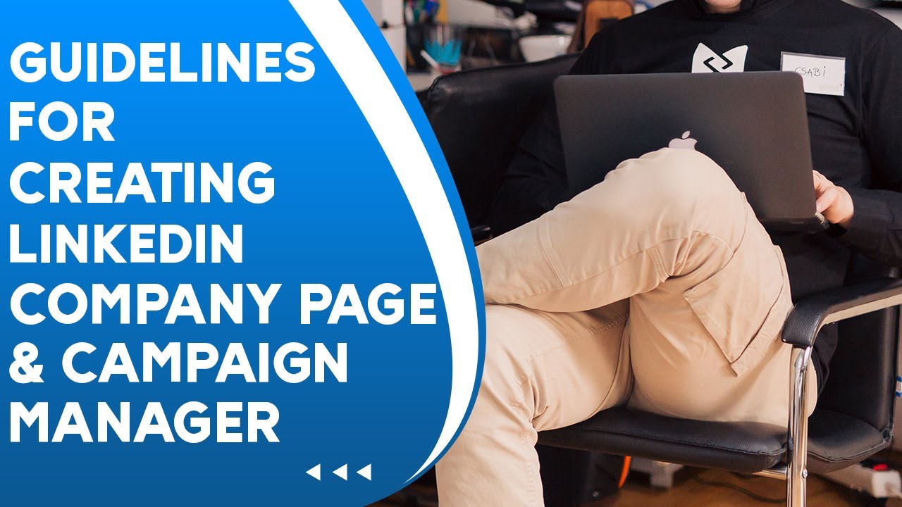 Linkedin Guidelines Guidelines For Creating LinkedIn Company Page and Campaign Manager ...