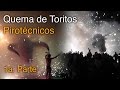 FERIA NACIONAL DE LA PIROTECNIA TULTEPEC QUEMA DE TOROS PIROTÉCNICOS FNP PRIMERA PARTE 2016-2017