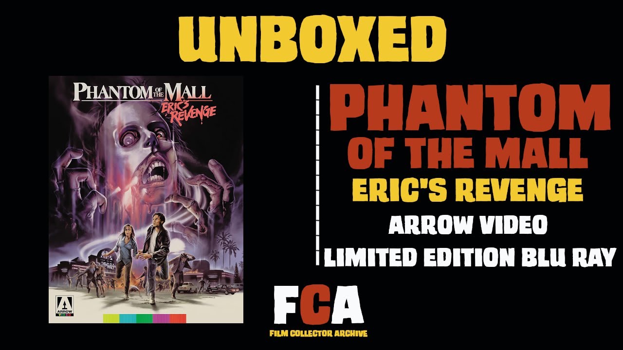 UNBOXED Phantom of the Mall Eric's Revenge Arrow Video Limited