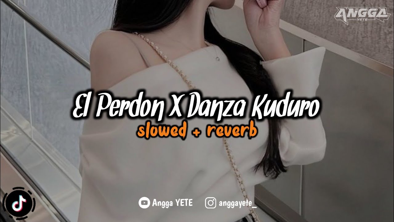 DJ El Perdon x Danza Kuduro (Slowed & Reverb) 🎧