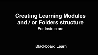 Creating Learning Modules and Folders
