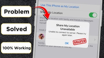 Share My Location Unavailable Unable to Connect to Server Please Try Again Later / iPhone
