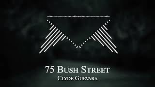 Clyde Guevara - 75 Bush Street