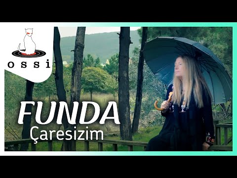 Funda - Çaresizim ( Official Klip )