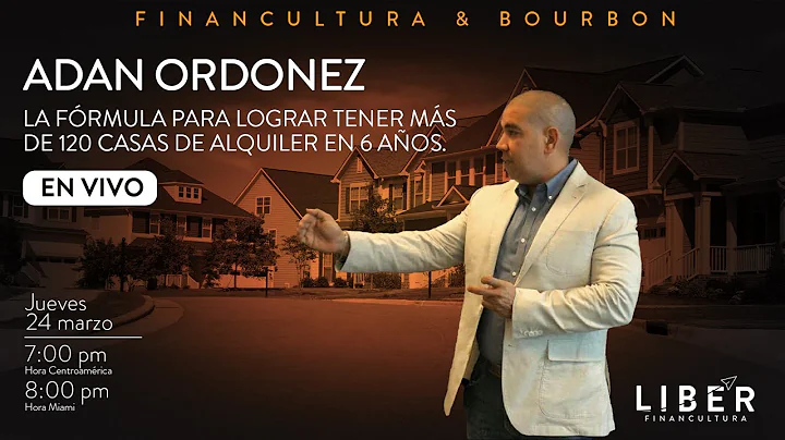 Bourbon y Financultura con Adan Ordonez