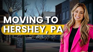 Relocating to Hershey, PA | What You Need to Know