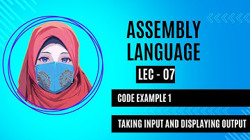 Part - 07 | Simple input and output operation in assembly language (Bangla)