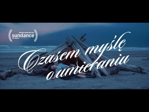 Zwiastun — Czasem myślę o umieraniu