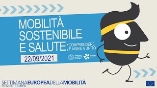 Mobilità sostenibile e salute: comprendere e agire a UniTo #SEM2021